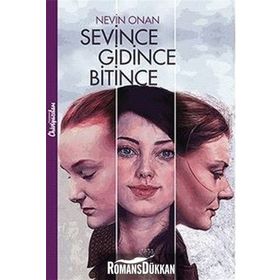 Sevince Gidince Bitince - Nevin Onan