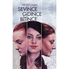 Sevince Gidince Bitince - Nevin Onan