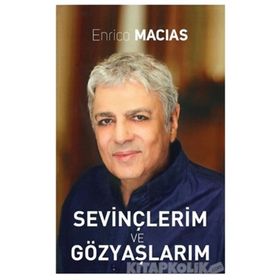 Sevinçlerim ve Gözyaşlarım - Enrico Macias