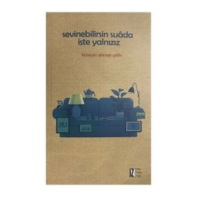 Sevinebilirsin Suada İşte Yalnızız - Hüseyin Ahmet Çelik