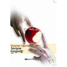 SEVİŞME GERGİNLİĞİ - OZANSER UĞURLU