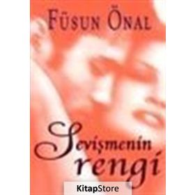 SEVİŞMENİN RENGI - FÜSUN ÖNAL