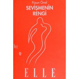 SEVİŞMENİN RENGI - FÜSUN ÖNAL