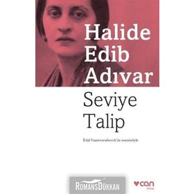 Seviye Talip - Halide Edib Adıvar