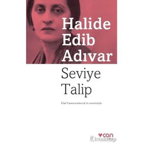 Seviye Talip - Halide Edib Adıvar