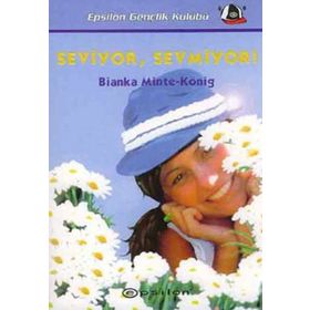 SEVIYOR SEVMIYOR! - BIANKA MINTE-KÖNİG