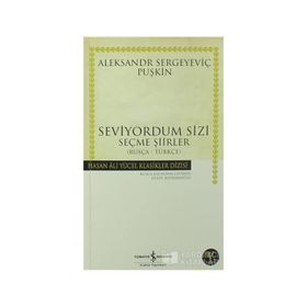 Seviyordum Sizi - Aleksandr Puşkin