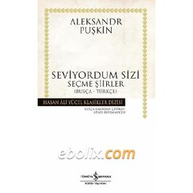 Seviyordum Sizi - Aleksandr Puşkin
