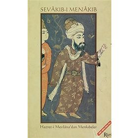 SEVÂKIB-I MENÂKIB HAZRET-I MEVLÂNA´DAN MENKIBELER - GENEL