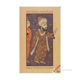 SEVÂKIB-I MENÂKIB HAZRET-I MEVLÂNA´DAN MENKIBELER - GENEL
