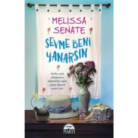 Sevme Beni Yanarsın - Melissa Senate