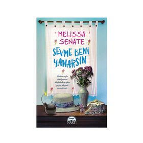 Sevme Beni Yanarsın - Melissa Senate