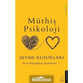 Sevme Kusurları-Müthiş Psikoloji