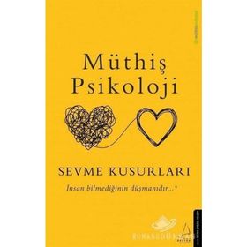 Sevme Kusurları-Müthiş Psikoloji