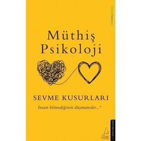 Sevme Kusurları-Müthiş Psikoloji
