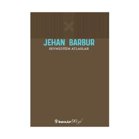 Sevmediğim Atlaslar - Jehan Barbur