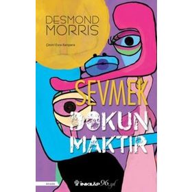 SEVMEK DOKUNMAKTIR - DESMOND MORRIS