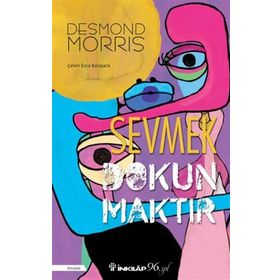 SEVMEK DOKUNMAKTIR - DESMOND MORRIS