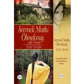 Sevmek Mutlu Ölmekmiş - Suat Tekin