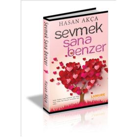 Sevmek Sana Benzer - Hasan Akça