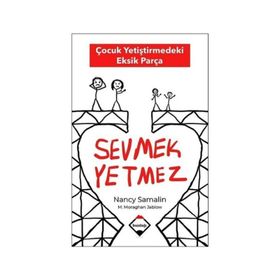 Sevmek Yetmez - Nancy Samalin - Buzdağı Yayınları
