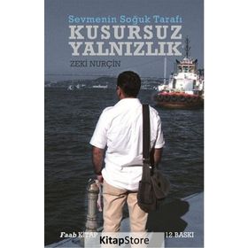 Sevmenin Soğuk Tarafı - Kusursuz Yalnızlık - Zeki Nurçin