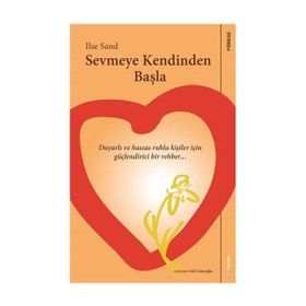 Sevmeye Kendinden Başla - Ilse Sand - Sola Unitas
