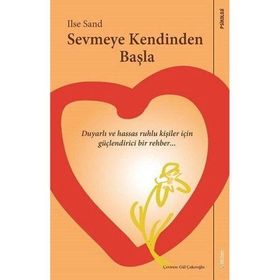 Sevmeye Kendinden Başla - Ilse Sand - Sola Unitas