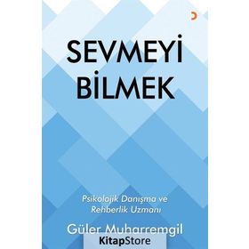 Sevmeyi Bilmek - Güler Muharremgil