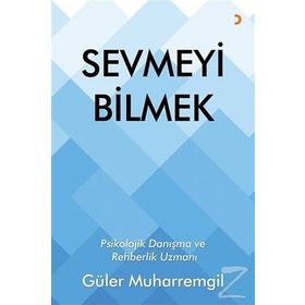 Sevmeyi Bilmek - Güler Muharremgil