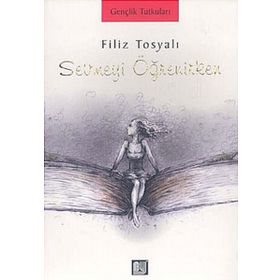 Sevmeyi Öğrenirken - Genel