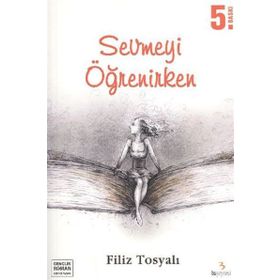 Sevmeyi Öğrenirken - Genel