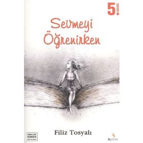Sevmeyi Öğrenirken - Genel