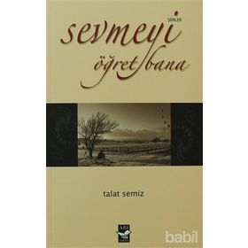 SEVMEYI ÖĞRET BANA - TALAT SEMIZ