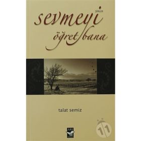 SEVMEYI ÖĞRET BANA - TALAT SEMIZ