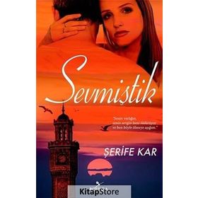 Sevmiştik - Şerife Kar