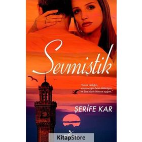Sevmiştik - Şerife Kar
