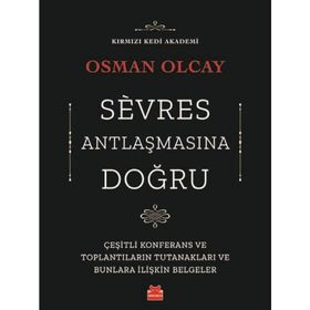 Sevres Antlaşmasına Doğru - Osman Olcay