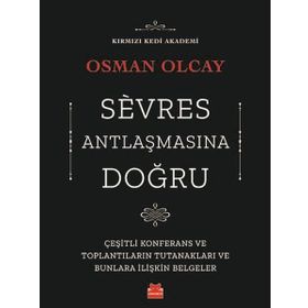 Sevres Antlaşmasına Doğru - Osman Olcay