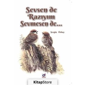 Sevsen de Razıyım Sevmesen de - Sezgin Özbay