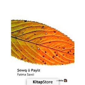 Şewq u Payiz - Fatma Savcı