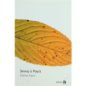 Şewq u Payiz - Fatma Savcı