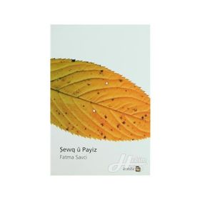 Şewq u Payiz - Fatma Savcı