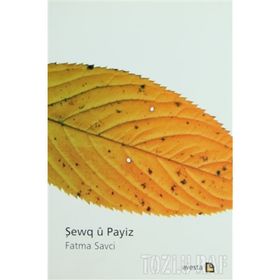 Şewq u Payiz - Fatma Savcı