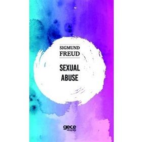 Sexual Abuse - Sigmund Freud