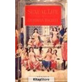 SEXUAL LIFE IN OTTOMAN SOCIETY (İNGİLİZCE) - SEMA NİLGÜN ERDOĞAN