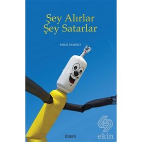 Şey Alırlar Şey Satarlar - Berat Demirci