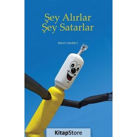 Şey Alırlar Şey Satarlar - Berat Demirci