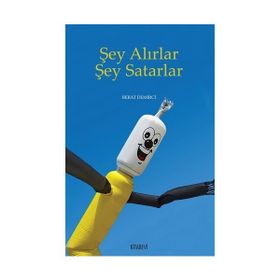 Şey Alırlar Şey Satarlar - Berat Demirci
