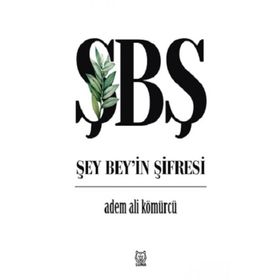 Şey Bey’in Şifresi - Adem Ali Kömürcü